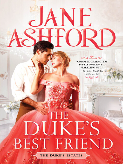 Title details for The Duke's Best Friend by Jane Ashford - Available